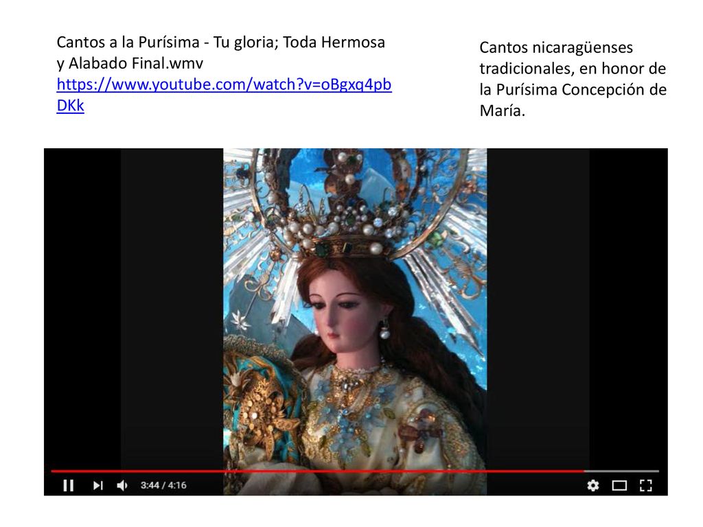 Cantos a la Purísima - Tu gloria; Toda Hermosa y Alabado Final.wmv