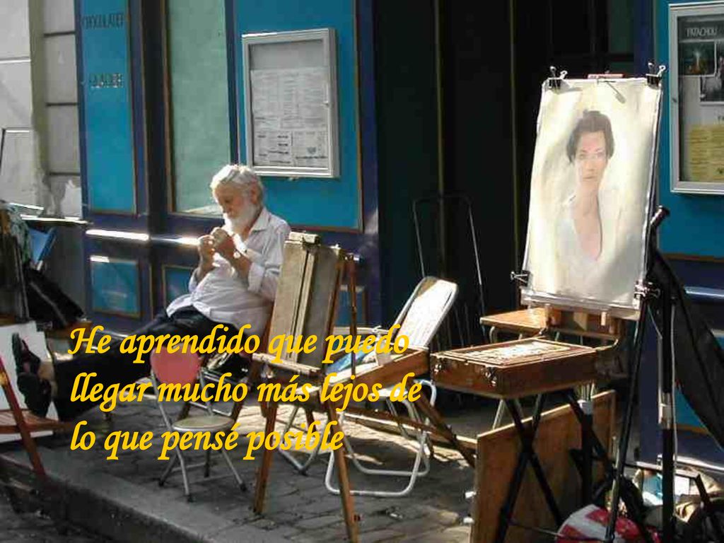 He aprendido que puedo llegar mucho más lejos de lo que pensé posible
