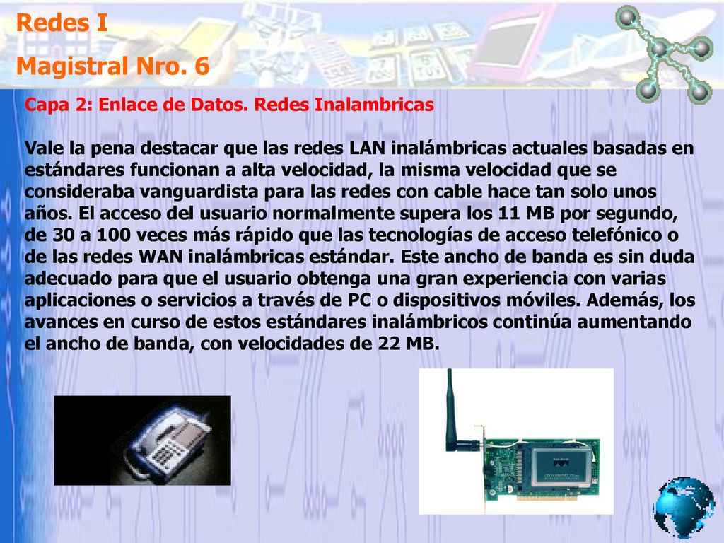 Redes I Magistral Nro. 6 Capa 2: Enlace de Datos. Redes Inalambricas
