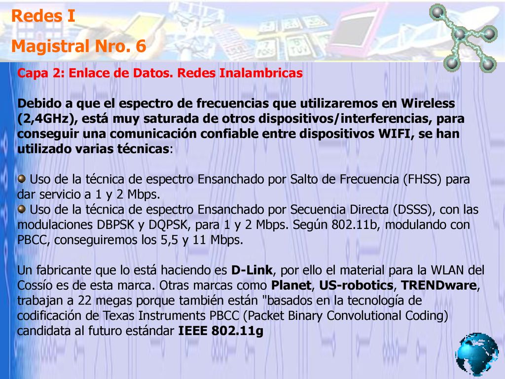 Redes I Magistral Nro. 6 Capa 2: Enlace de Datos. Redes Inalambricas