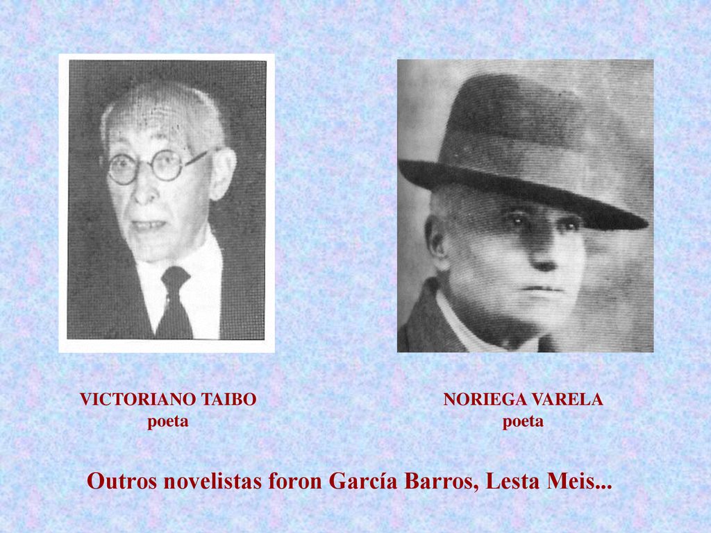 Outros novelistas foron García Barros, Lesta Meis...