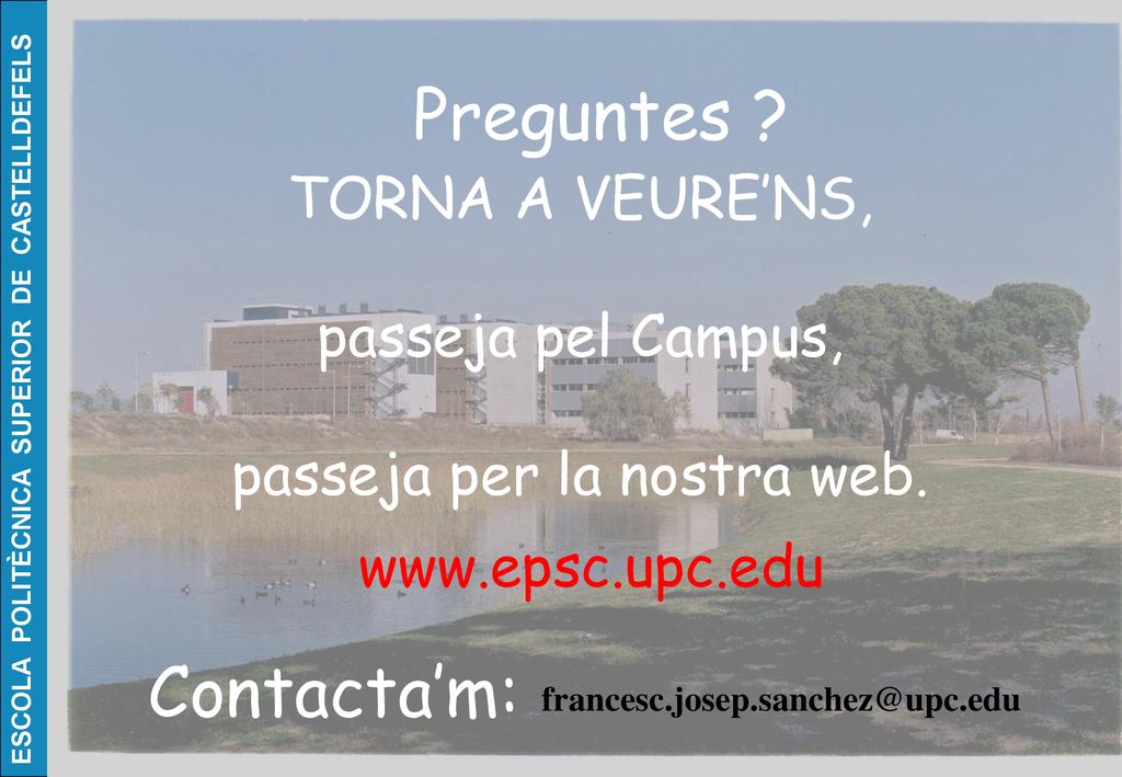 TORNA A VEURE’NS, passeja pel Campus, passeja per la nostra web.