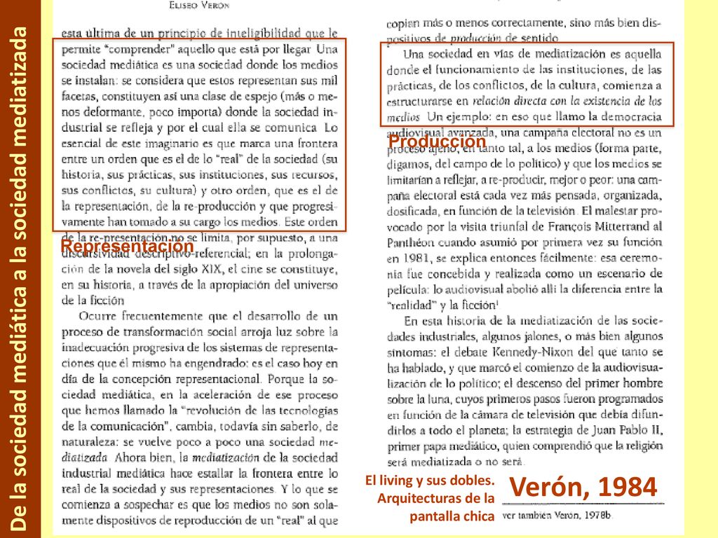 Verón, 1984 De la sociedad mediática a la sociedad mediatizada
