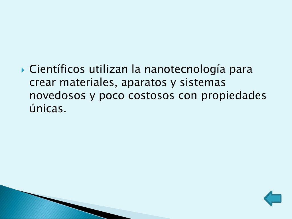 Científicos utilizan la nanotecnología para crear materiales, aparatos y sistemas novedosos y poco costosos con propiedades únicas.