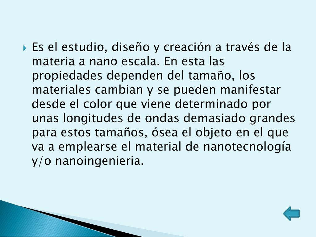 Es el estudio, diseño y creación a través de la materia a nano escala