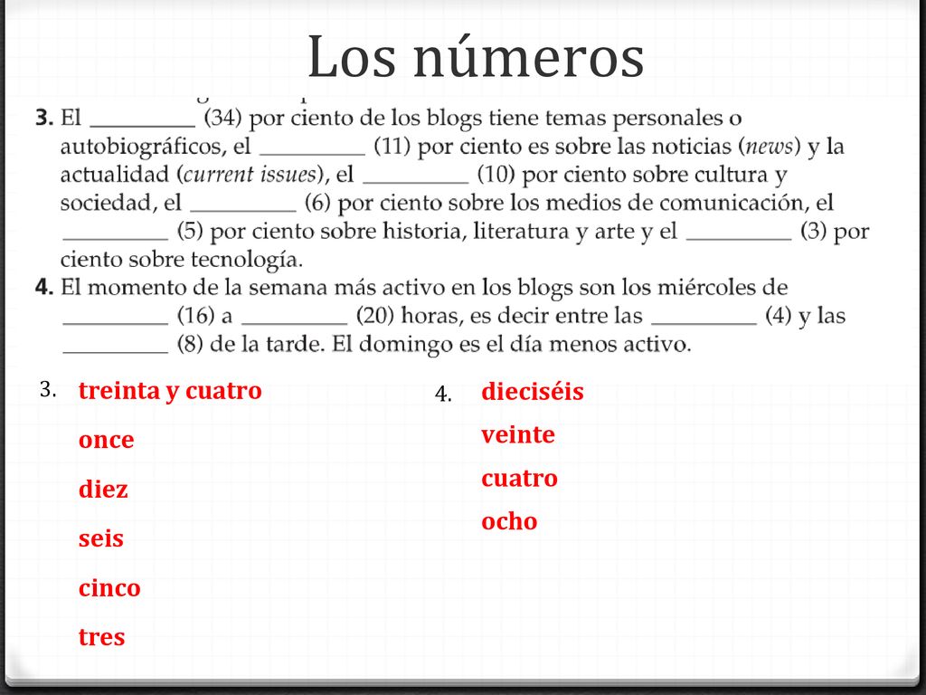 Los números treinta y cuatro dieciséis veinte once cuatro diez ocho
