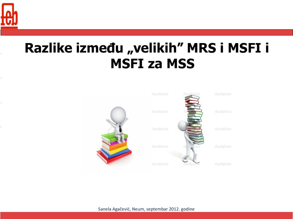 Razlike između „velikih MRS i MSFI i MSFI za MSS