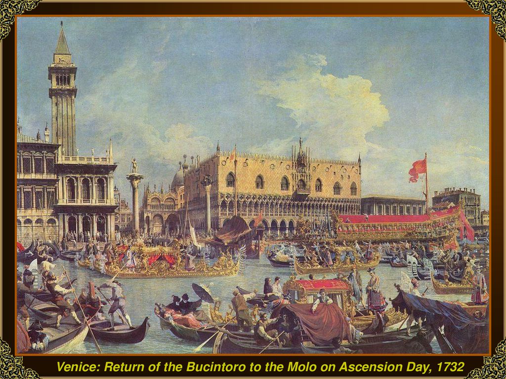 Venice: Return of the Bucintoro to the Molo on Ascension Day, 1732