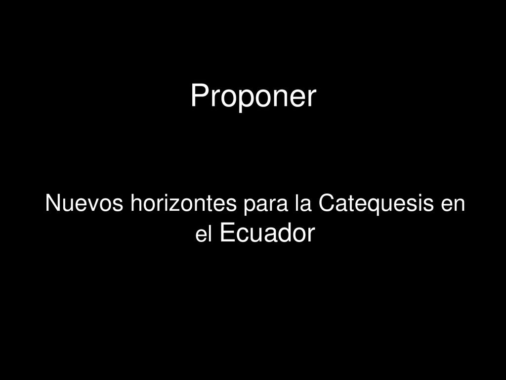 Nuevos horizontes para la Catequesis en el Ecuador