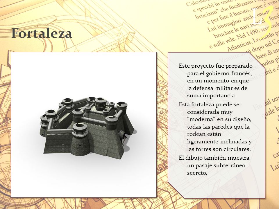 Fortaleza Este proyecto fue preparado para el gobierno francés, en un momento en que la defensa militar es de suma importancia.