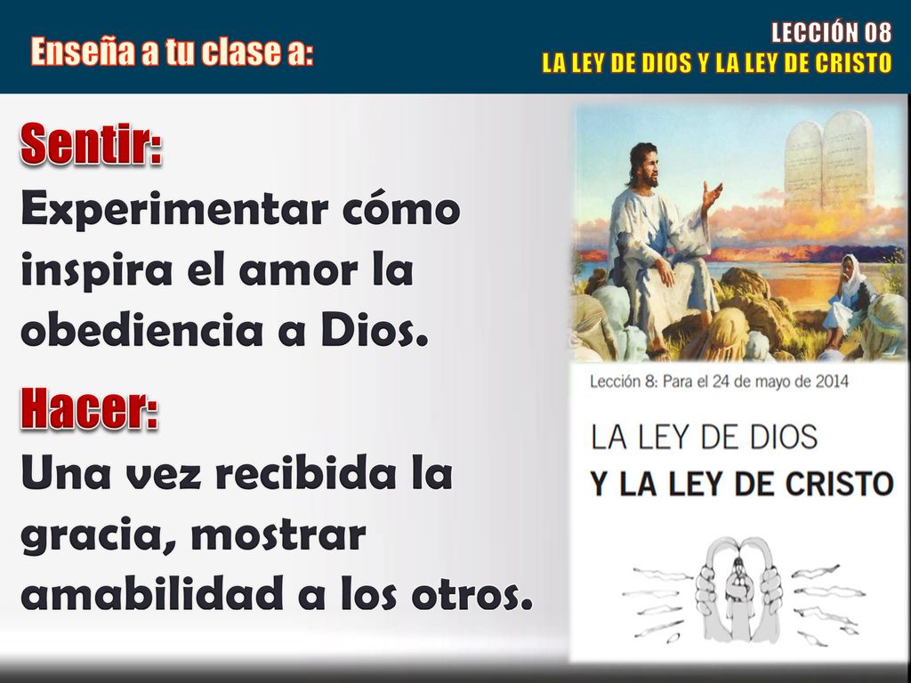 Experimentar cómo inspira el amor la obediencia a Dios.
