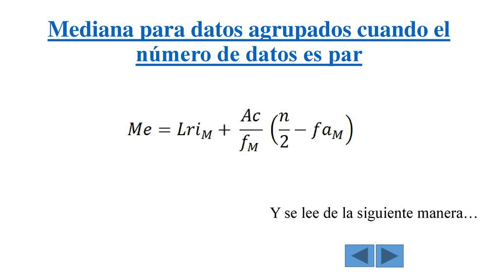 Mediana para datos agrupados cuando el número de datos es par