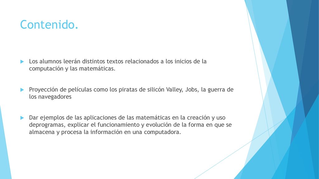 Contenido. Los alumnos leerán distintos textos relacionados a los inicios de la computación y las matemáticas.