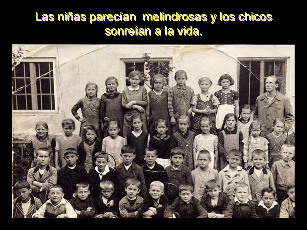 Las niñas parecían melindrosas y los chicos sonreían a la vida.