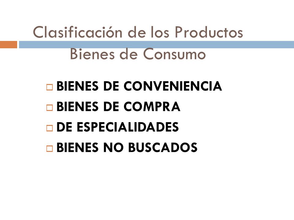 Clasificación de los Productos Bienes de Consumo