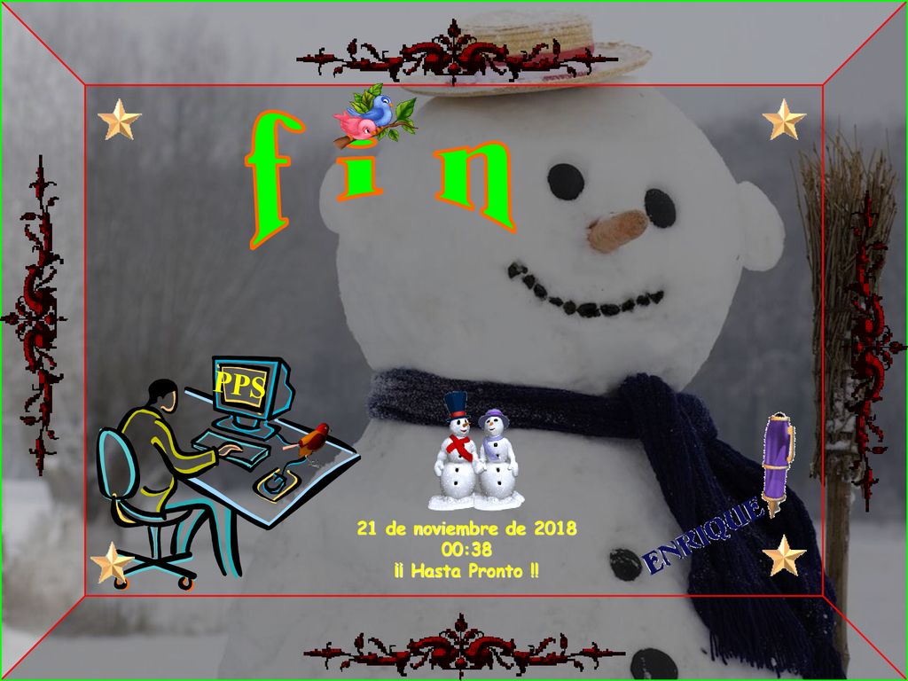 f i n PPS 21 de noviembre de :38 ¡¡ Hasta Pronto !!