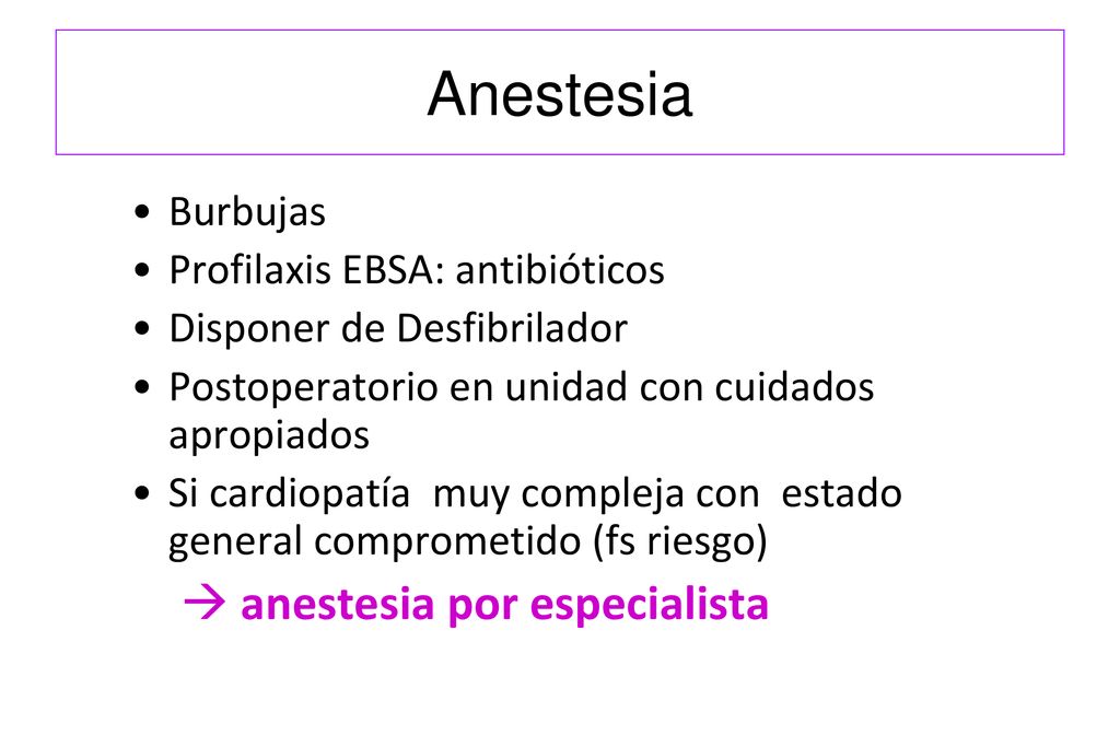 Anestesia  anestesia por especialista Burbujas