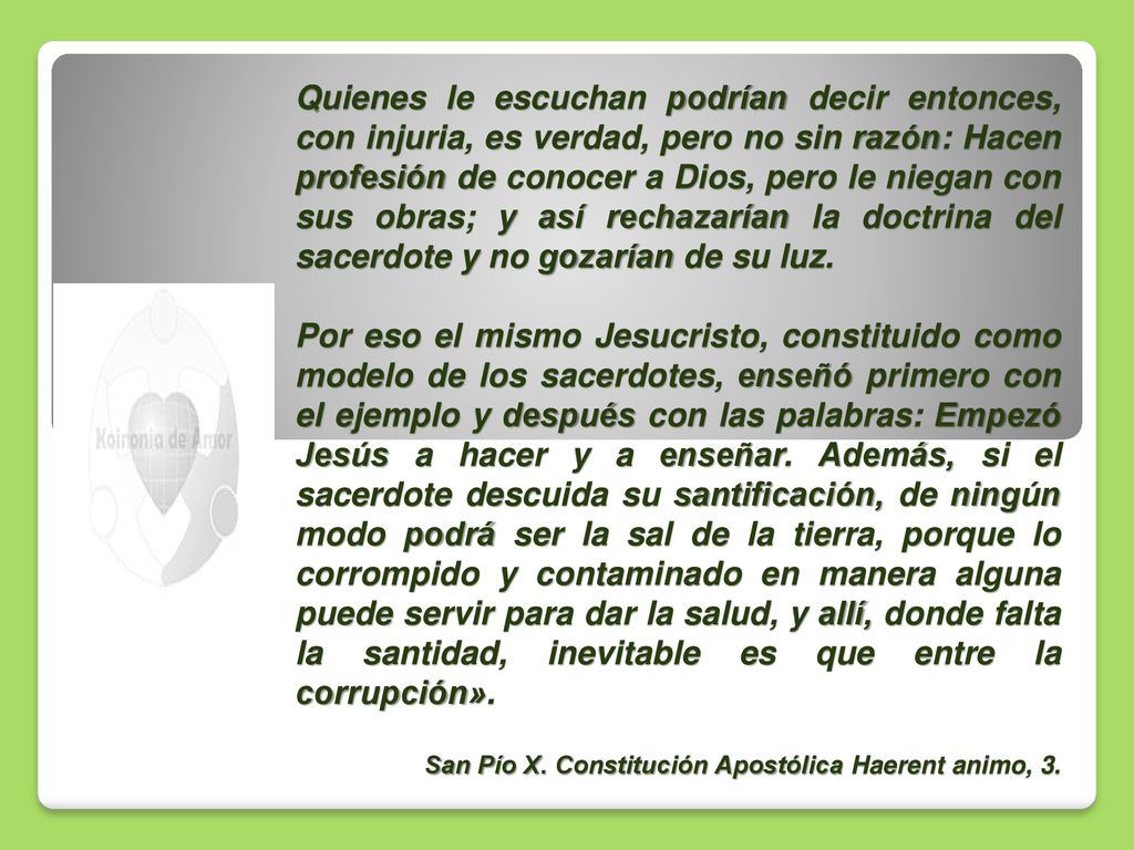 Quienes le escuchan podrían decir entonces, con injuria, es verdad, pero no sin razón: Hacen profesión de conocer a Dios, pero le niegan con sus obras; y así rechazarían la doctrina del sacerdote y no gozarían de su luz.