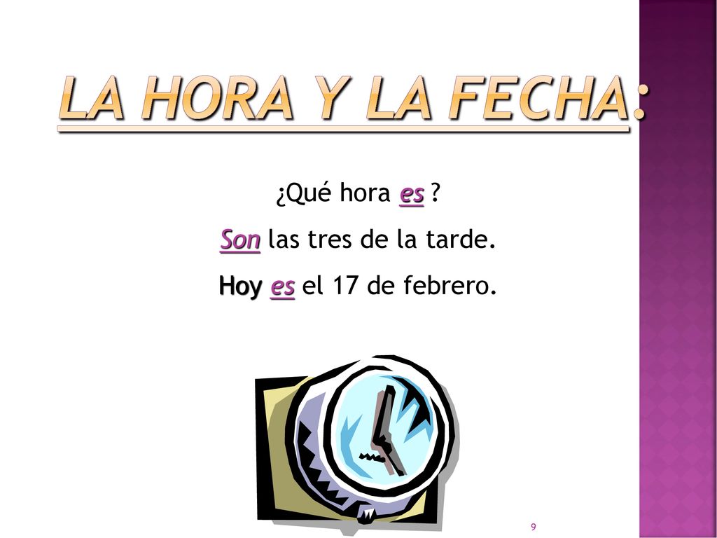 ¿Qué hora es Son las tres de la tarde. Hoy es el 17 de febrero.