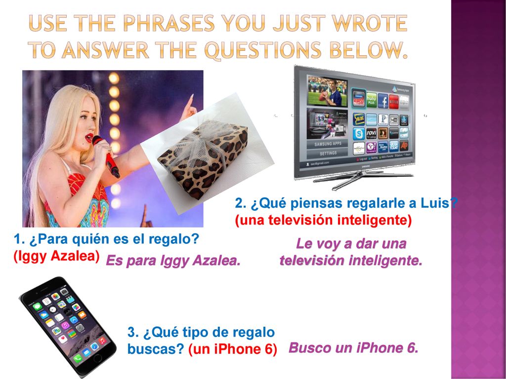 Use the phrases you just wrote to answer the questions below.