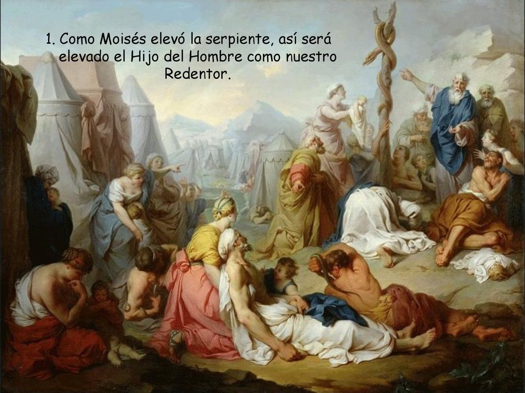 1. Como Moisés elevó la serpiente, así será elevado el Hijo del Hombre como nuestro Redentor.