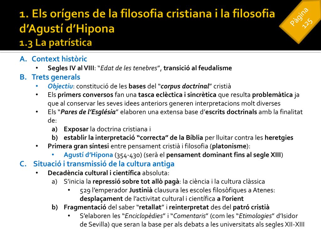 1. Els orígens de la filosofia cristiana i la filosofia d’Agustí d’Hipona 1.3 La patrística