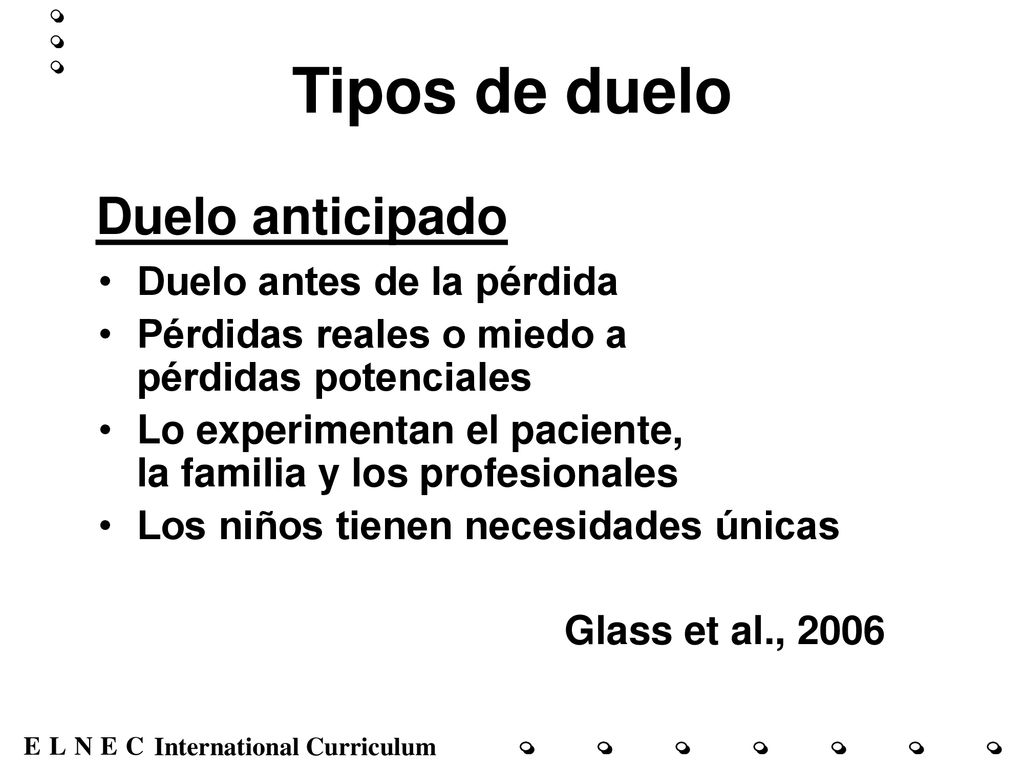 Tipos de duelo Duelo anticipado Duelo antes de la pérdida