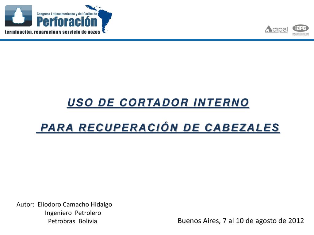 USO DE CORTADOR INTERNO PARA RECUPERACIÓN DE CABEZALES