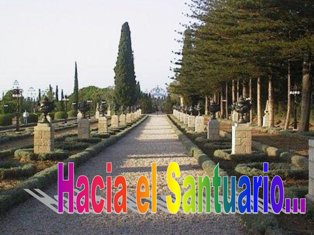 Ese lugar es… …la Ciudad Sagrada de tu corazón Hacia el Santuario...