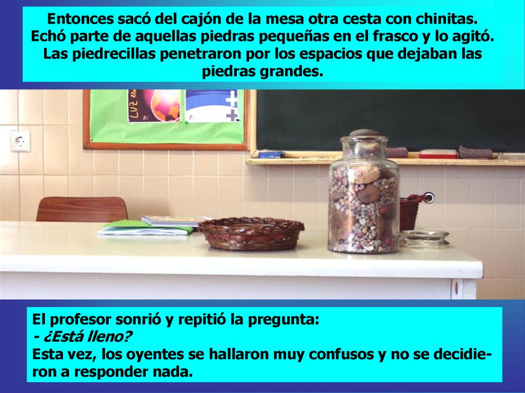 Entonces sacó del cajón de la mesa otra cesta con chinitas