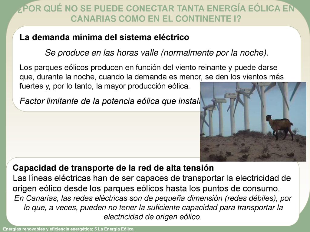 Se produce en las horas valle (normalmente por la noche).