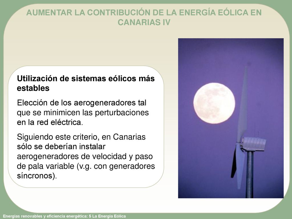 AUMENTAR LA CONTRIBUCIÓN DE LA ENERGÍA EÓLICA EN CANARIAS IV