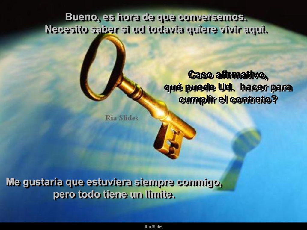 Caso afirmativo, qué puede Ud. hacer para cumplir el contrato