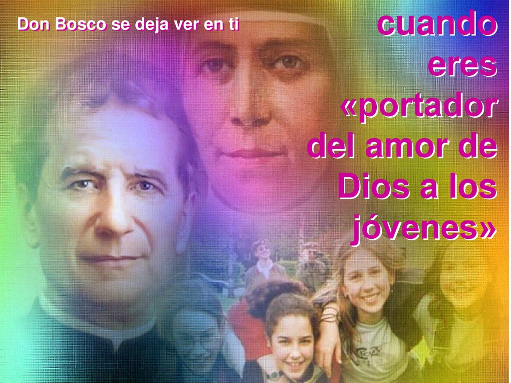 cuando eres «portador del amor de Dios a los jóvenes»