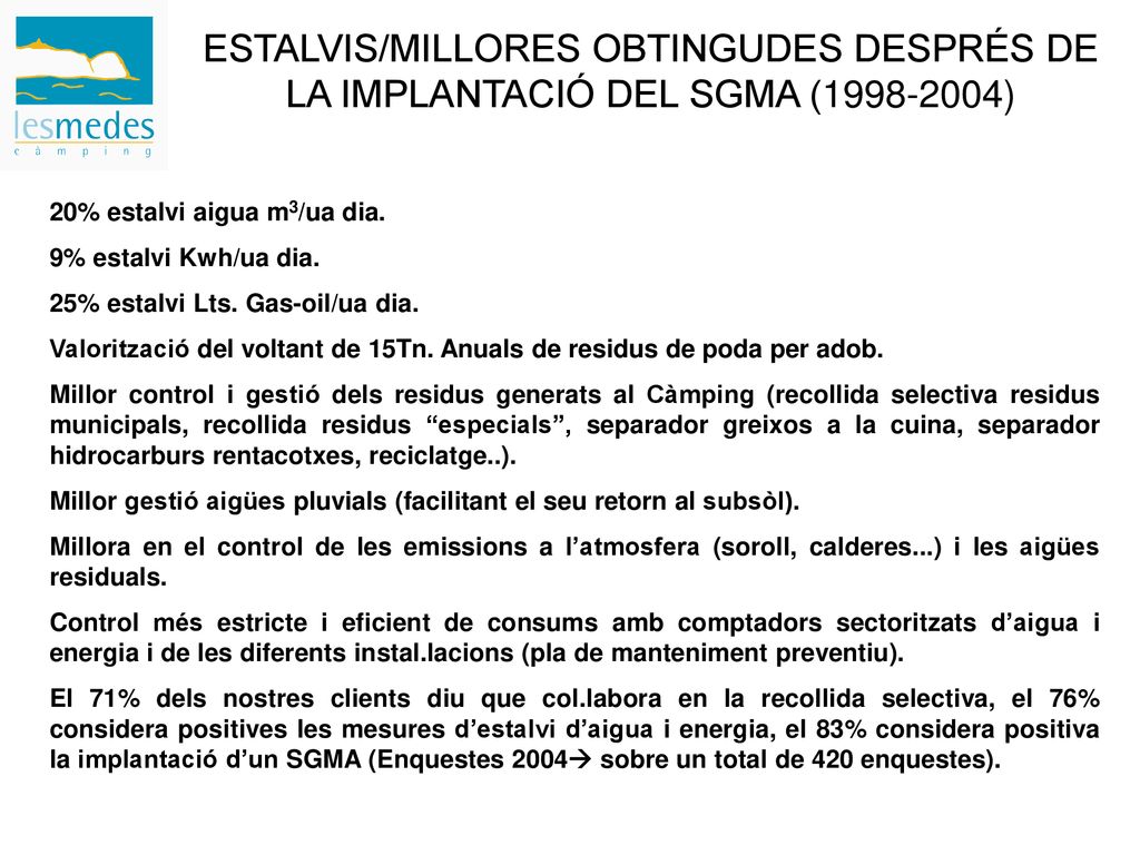 ESTALVIS/MILLORES OBTINGUDES DESPRÉS DE LA IMPLANTACIÓ DEL SGMA ( )