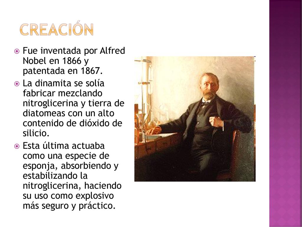 Creación Fue inventada por Alfred Nobel en 1866 y patentada en 1867.