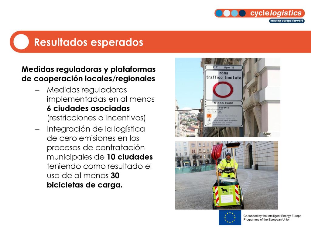 Resultados esperados Medidas reguladoras y plataformas de cooperación locales/regionales.