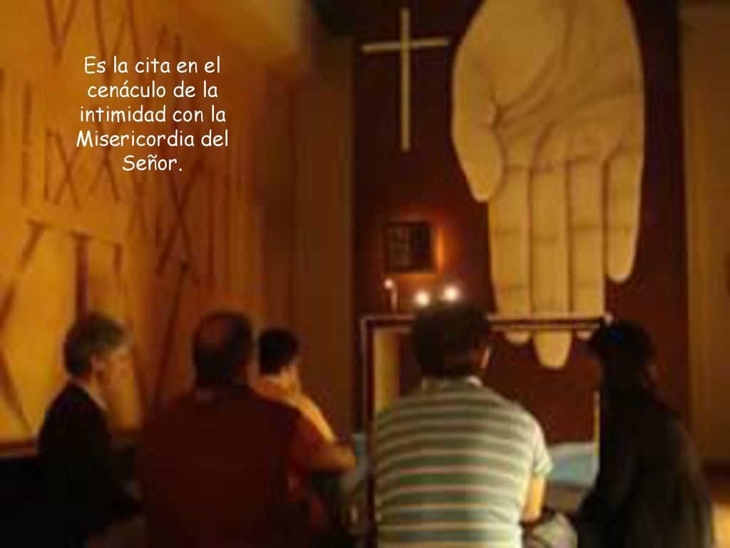 Es la cita en el cenáculo de la intimidad con la Misericordia del Señor.