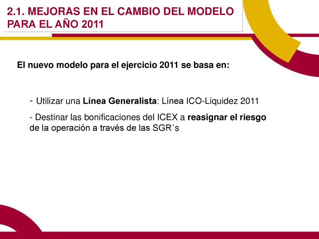 2.1. MEJORAS EN EL CAMBIO DEL MODELO PARA EL AÑO 2011
