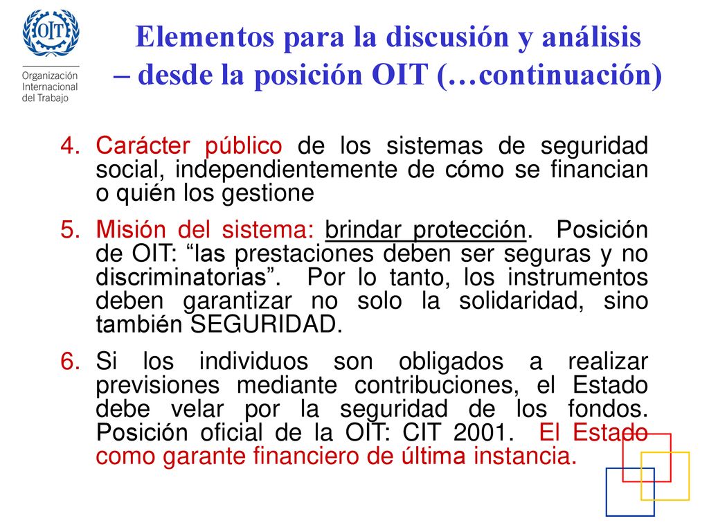 Elementos para la discusión y análisis – desde la posición OIT (…continuación)