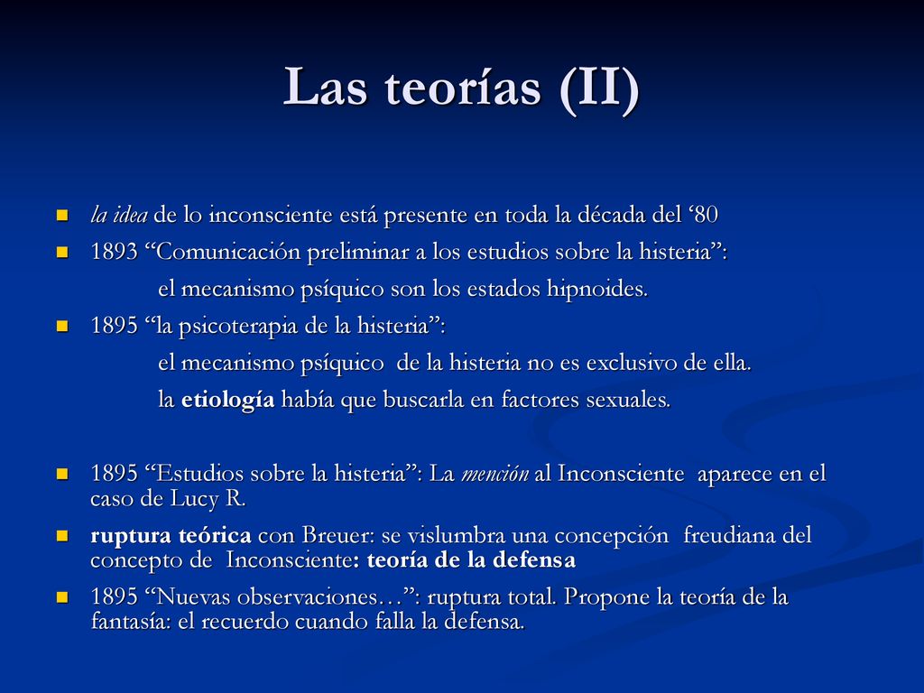 Las teorías (II) la idea de lo inconsciente está presente en toda la década del ‘80.