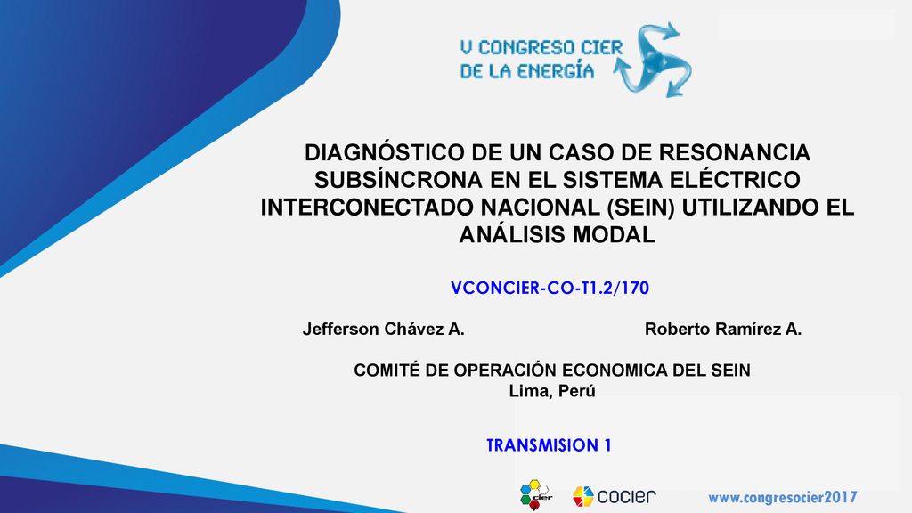DIAGNÓSTICO DE UN CASO DE RESONANCIA SUBSÍNCRONA EN EL SISTEMA ELÉCTRICO INTERCONECTADO NACIONAL (SEIN) UTILIZANDO EL ANÁLISIS MODAL