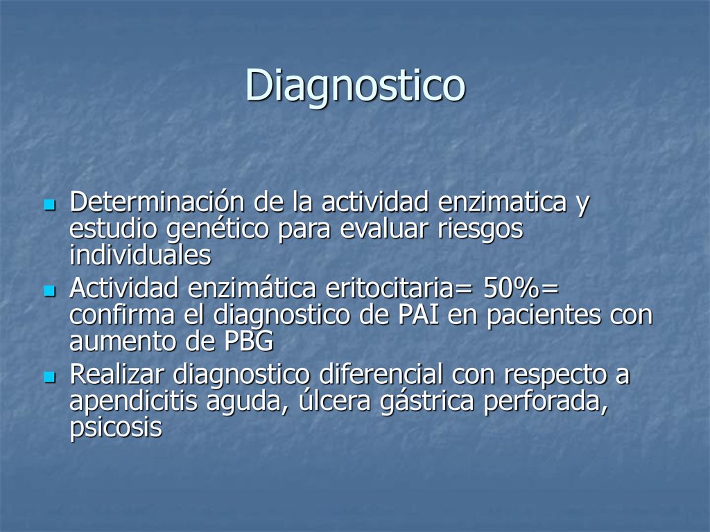 Diagnostico Determinación de la actividad enzimatica y estudio genético para evaluar riesgos individuales.