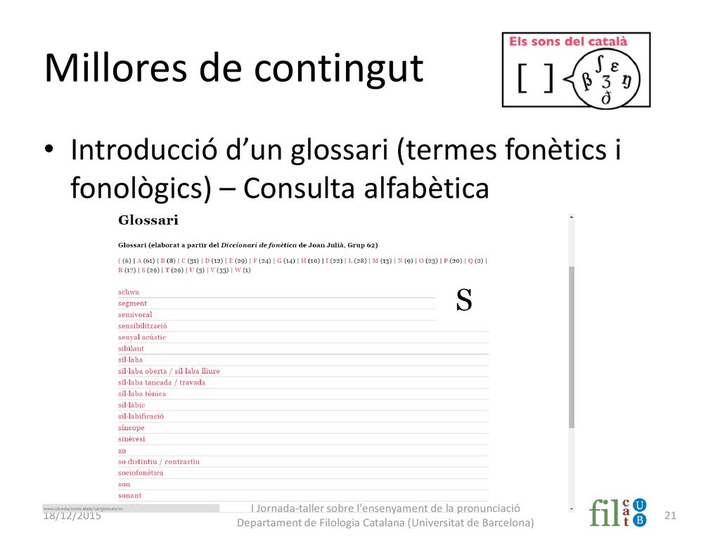 Millores de contingut Introducció d’un glossari (termes fonètics i fonològics) – Consulta alfabètica.