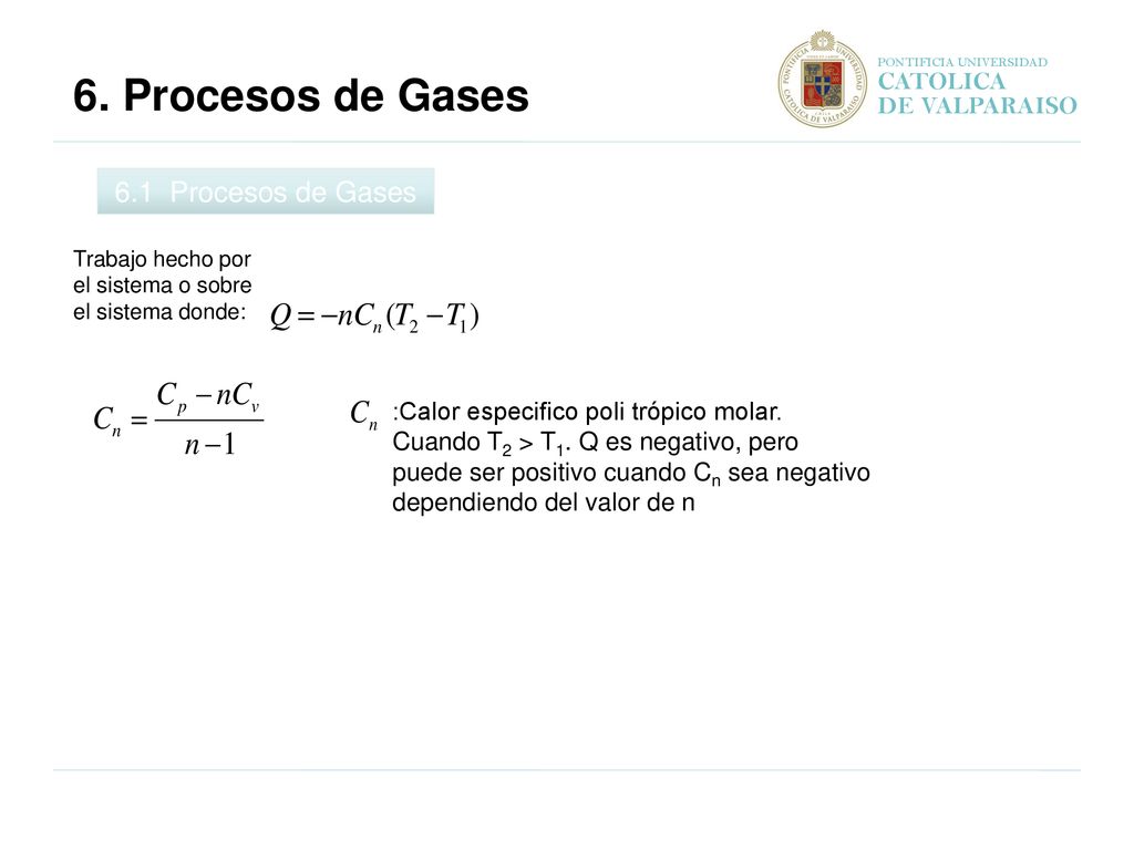 6. Procesos de Gases 6.1 Procesos de Gases CATOLICA DE VALPARAISO