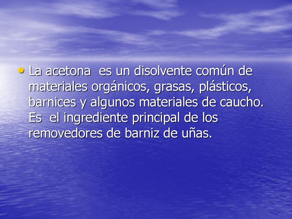 La acetona es un disolvente común de materiales orgánicos, grasas, plásticos, barnices y algunos materiales de caucho.