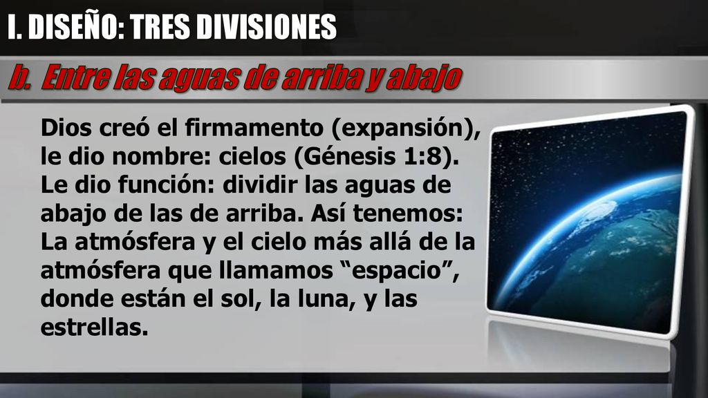 I. DISEÑO: TRES DIVISIONES b. Entre las aguas de arriba y abajo