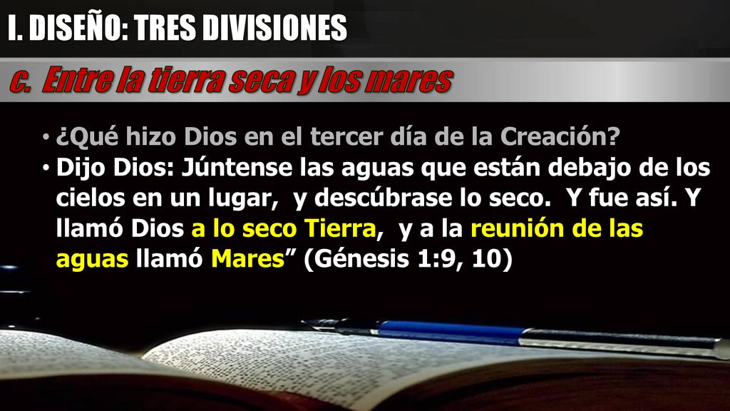 I. DISEÑO: TRES DIVISIONES c. Entre la tierra seca y los mares