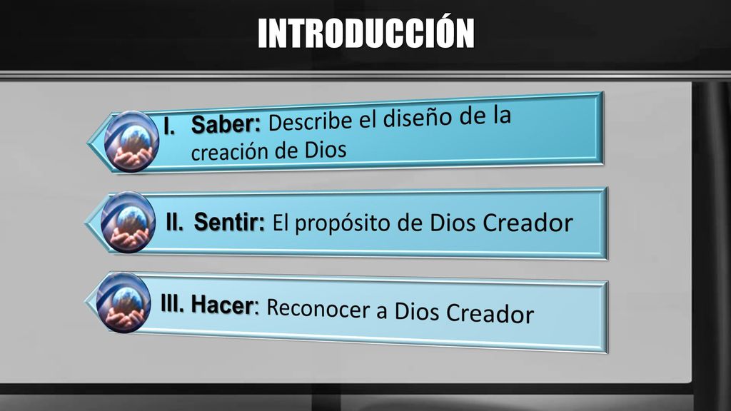 INTRODUCCIÓN I. Saber: Describe el diseño de la creación de Dios