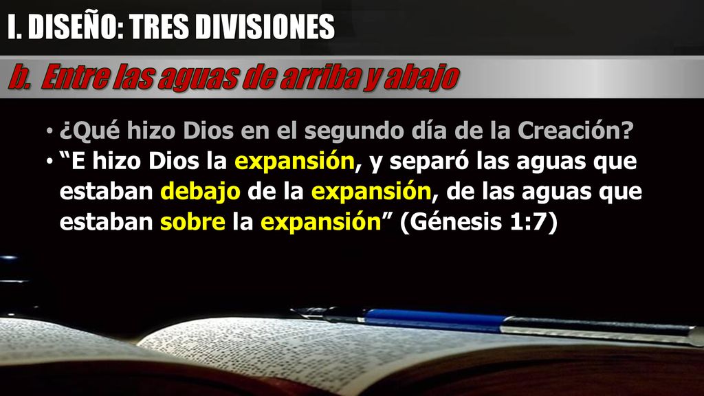 I. DISEÑO: TRES DIVISIONES b. Entre las aguas de arriba y abajo